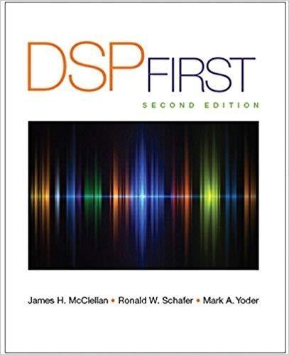 Dsp First 2Nd Edition by James H. McClellan, Ronald W. Schafer, Mark A. Yoder - 9780136019251
