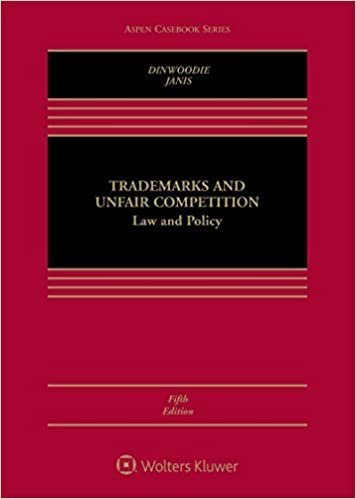 Trademarks And Unfair Competition Law And Policy Aspen Casebook 5Th Edition by Dinwoodie, Janis Year: 2018 - 2018027394
