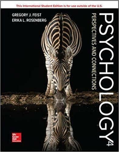 Psychology Perspectives And Connections 4th Edition by Gregory J Feist  Year:2018 Language:english Pages:786 -