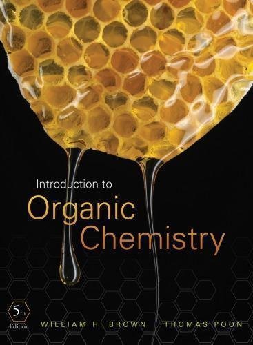 Introduction To Organic Chemistry 5Th Edition by Brown W.H., Poon T. - 1118083385