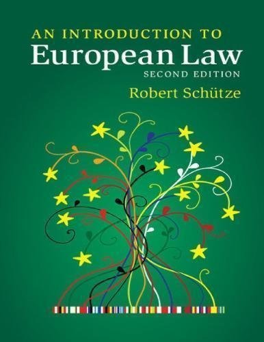 An Introduction To European Law 2Nd Edition by Robert Schtze - 978-1107530324