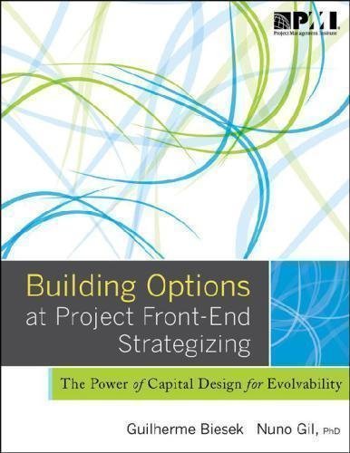 Building Options At Project Front End Strategizing The Power Of Capital Design For Evolvability by Nuno Gil ; Guilherme Biesek [Nuno Gil] Publisher: Project Management Institute, Year: 2014 nnReturn and Refund: 30 days free exchange for quality issues such as missing pagesnnSupport: For any question before & after sales, simply support@shelfandstory.comnnFeature: Searchable and zoomable texts / Permanent access / Can be read on major smart devices -