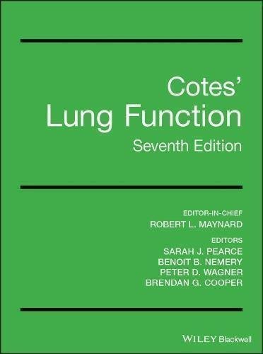 Cotes Lung Function 7Th Edition by John E. Cotes, Robert L. Maynard, Sarah J. Pearce, Benoit B. Nemery, Peter D. Wagner, Brendan G. Cooper  7th edition (May 11, 2020)  Language:English -