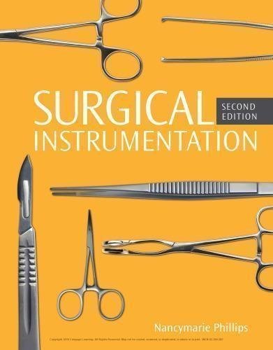 Surgical Instrumentation 2Nd Edition by Phillips, Nancymarie Fortunato Year: 2019 - 9781337517362