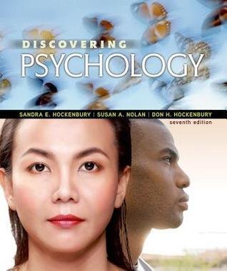 Discovering Psychology 7Th Edition by Sandra E. Hockenbury; Susan A. Nolan; Don H. Hockenbury Series: Discovering Psychology - 146417105X