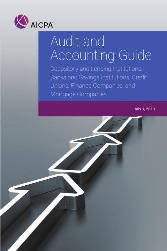 Audit and accounting guide Depository And Lending Institutions Banks And Savings Institutions Credit Unions Finance Companies And Mortgage Companies Series American Institute by  - 978-1-94830-605-8