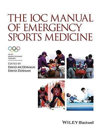 The Ioc Manual Of Emergency Sports Medicine by David McDonagh, David Zideman - 111891368X