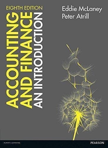 Accounting And Finance An Introduction 8Th Edition by Eddie McLaney, Peter Atrill - 129208829X