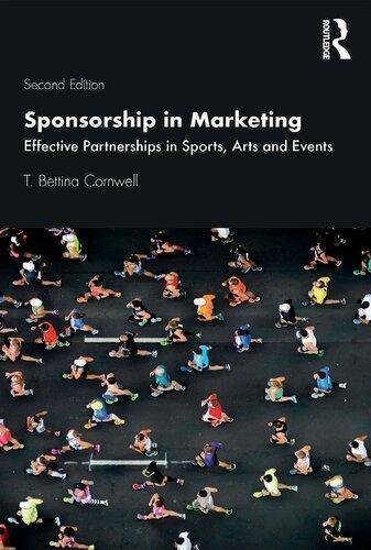 Sponsorship In Marketing Effective Partnerships In Sports Arts And Events 2Nd Edition by T. Bettina Cornwell - 9780429325106