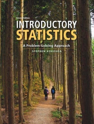 Introductory Statistics A Problem Solving Approach 2Nd Edition by Stephen Kokoska - 978-1464111693