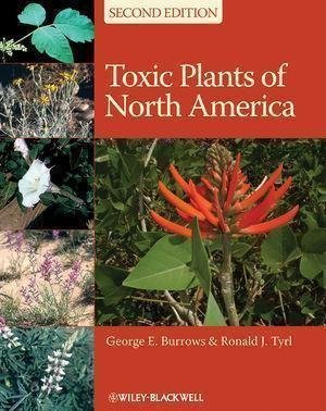 Toxic Plants Of North America 2nd Edition by George E. Burrows, Ronald J. Tyrl(auth.) - 9780813820347
