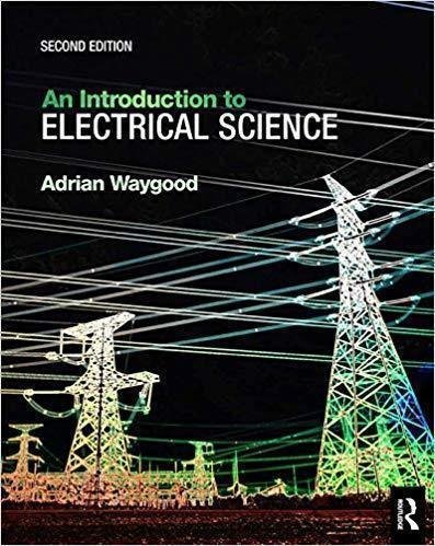 An Introduction to Electrical Science 2nd Edition by Waygood, Adrian - 9781351190428
