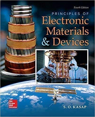 Principles Of Electronic Materials And Devices 4Th Edition by Safa O. Kasap Year: 2017 nnReturn and Refund: 30 days free exchange for quality issues such as missing pagesnnSupport: For any question before & after sales, simply support@shelfandstory.comnnFeature: Searchable and zoomable texts / Permanent access / Can be read on major smart devices -