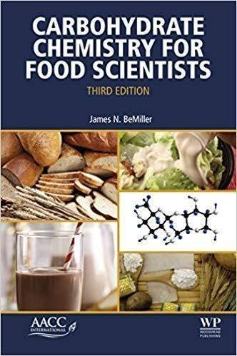 Carbohydrate Chemistry For Food Scientists 3Rd Edition by BeMiller, James N - 9780128134382