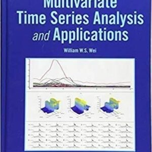 Multivariate Time Series Analysis And Applications by William W. S. Wei - 1119502853
