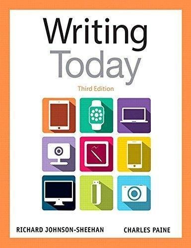 Writing Today 3Rd Edition by Richard Johnson-Sheehan, Charles Paine - 032198465X