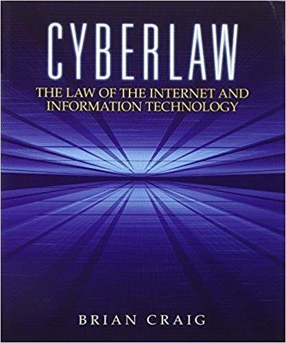 Cyberlaw The Law Of The Internet And Information Technology by Brian Craig - 9780132560870
