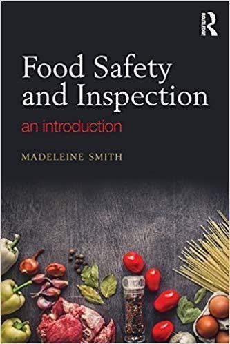 Food Safety and Inspection: An Introduction by Smith, Madeleine P. - 9780815353539
