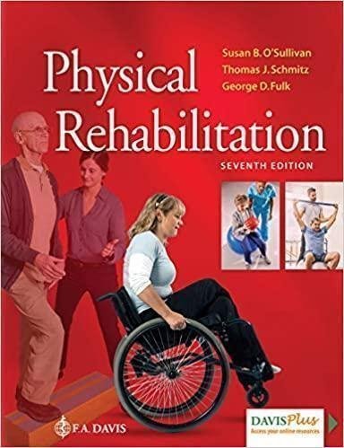 Physical Rehabilitation 7Th Edition by Susan B O'Sullivan Year: 2019 - 2018036884