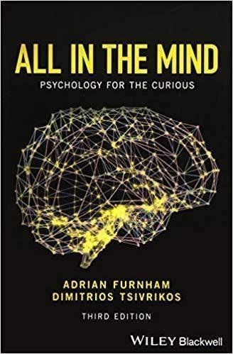 All In The Mind Psychology For The Curious 3Rd Edition by Adrian Furnham, Dimitrios Tsivrikos - 9781119161677