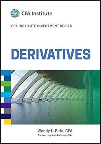 Derivatives Cfa Institute Investment Series by Wendy L. Pirie - 978-1-119-38174-7