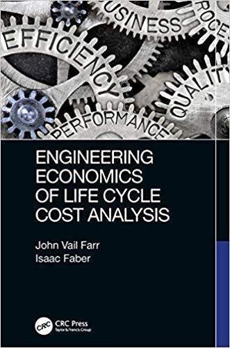 Engineering Economics Of Life Cycle Cost Analysis by Faber, Isaac; Farr, John V - 9781138606784