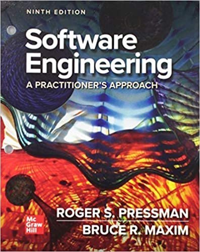 Software Engineering A Practitioners Approach 9Th Edition by Roger S. Pressman; Bruce R. Maxim Publisher: McGraw-Hill Education, Year: 2019 - 1260548007