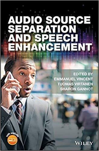 Audio Source Separation And Speech Enhancement by Gannot, Sharon; Vincent, Emmanuel; Virtanen, Tuomas - 9781119279891