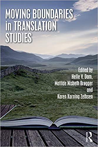 Moving Boundaries In Translation Studies by Helle V. Dam, Matilde Nisbeth Br¬øgger, Karen Korning Zethsen - 9781138563650