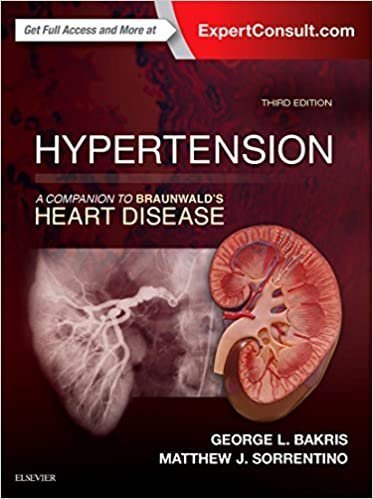 Hypertension A Companion To Braunwalds Heart Disease 3Rd Edition by George L. Bakris, Matthew J. Sorrentino 3rd edition (March 10, 2017) Language:English -