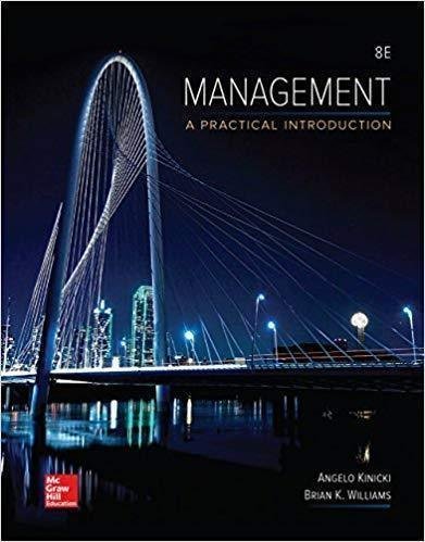 Management A Practical Introduction 8Th Edition by Angelo Kinicki, Brian K. Williams Year: 2017 - 1259732657