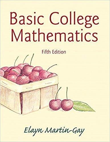 Basic College Mathematics 5Th Edition by Martin-Gay, K. Elayn - 978-0-321-95097-0