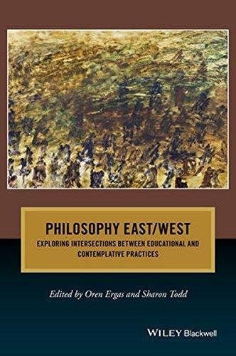 Philosophy East West Exploring Intersections Between Educational And Contemplative Practices by Oren Ergas, Sharon Todd Series: Journal of Philosophy of Education - 1119147336