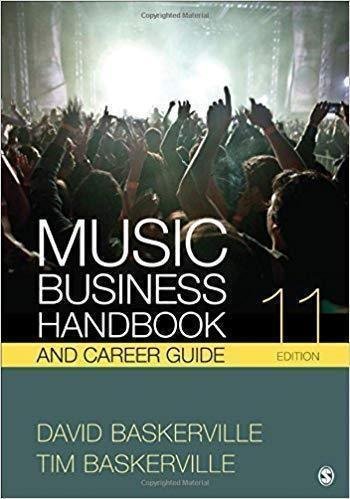 Music Business Handbook And Career Guide 11Th Edition by David Baskerville; Tim Baskerville Year: 2017 - 9781506309538