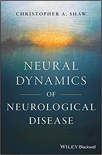 Neural Dynamics Of Neurological Disease by Shaw, Christopher Ariel - 9781118634479
