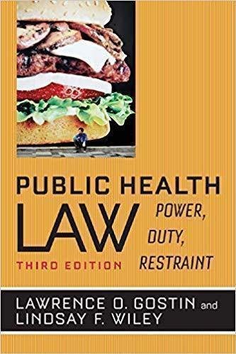 Public Health Law Power Duty Restraint 3Rd Edition by Lawrence O. Gostin, Lindsay F. Wiley - 9780520282650