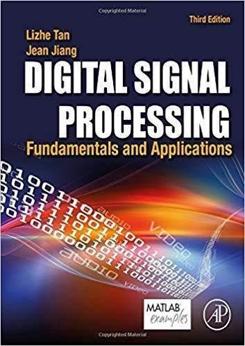 Digital Signal Processing Fundamentals And Applications 3Rd Edition by Jiang, Jean; Tan, Li - 978-0-12-815071-9