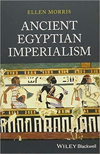 Ancient Egyptian Imperialism by Ellen Fowles Morris - 9781119467670