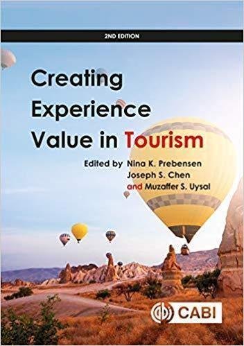Creating Experience Value In Tourism 2Nd Edition by Chen, Joseph S.; Prebensen, Nina K.; Uysal, Muzaffer - 9781786395047