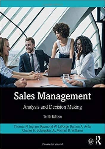 Sales Management Analysis And Decision Making 10Th Edition by Ingram, Thomas N.; LaForge, Raymond W.  10th edition (October 31, 2019)  Language:English -