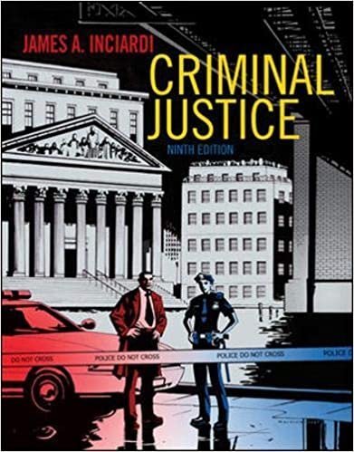 Criminal Justice 9Th Edition by James A. Inciardi  9th edition (January 16, 2009)  Language:English -