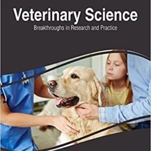 Veterinary Science Breakthroughs In Research And Practice
