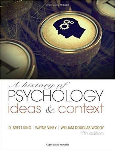 A History Of Psychology Ideas & Context 5Th Edition by King, D. Brett; Viney, Wayne; Woody, William Douglas - 9781317350590