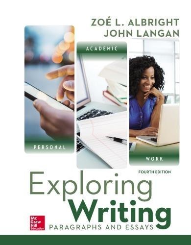 Exploring Writing Paragraphs And Essays 4Th Edition by Zo L. Albright, John Langan Year: 2019 - 007353479X
