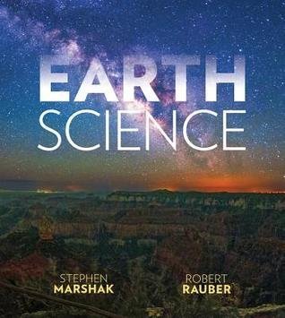 Earth Science by Stephen Marshak; Robert M Rauber - 0393928136