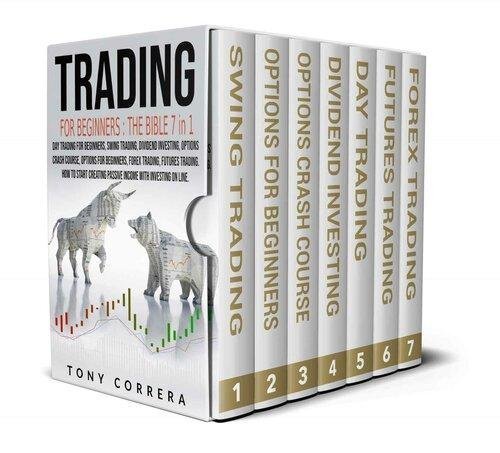 Trading For Beginners The Bible 7 In 1 Swing Trading Dividend Investing Options Trading Crash Course Options Trading by Correra, Tony Year: 2021 - 4205240720