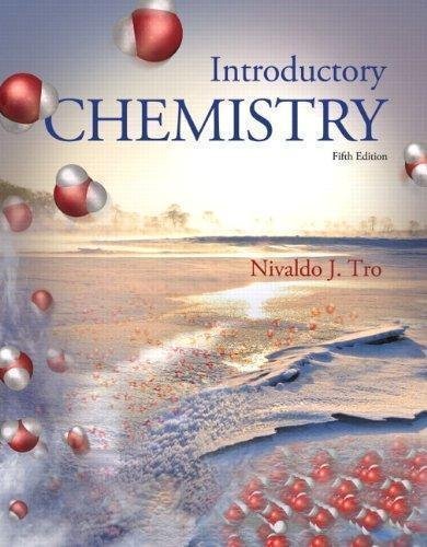 Introductory Chemistry 5Th Edition by Nivaldo J. Tro - 032191029X