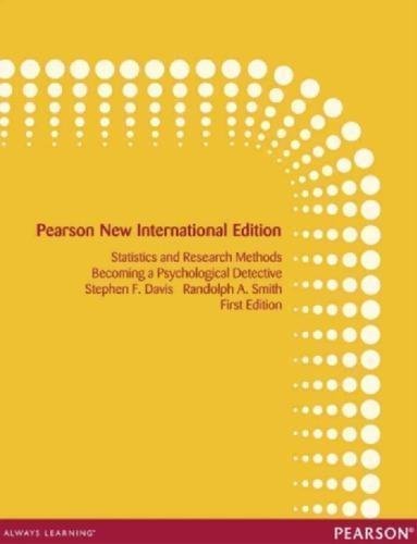 Introduction To Statistics And Research Methods Becoming A Psychological Detective by Davis, Stephen F.; Smith, Randolph A. - 9781292052588