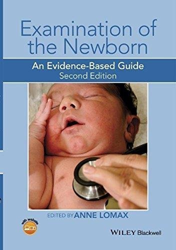 Examination Of The Newborn An Evidence Based Guide 2Nd Edition by Anne Lomax - 1118913191
