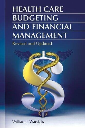 Health Care Budgeting And Financial Management by William J. Ward  2 edition (December 14, 2015)  Language:English -